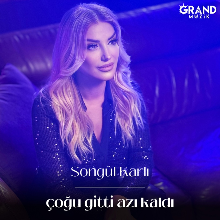 Songül Karlı “Çoğu Gitti Azı Kaldı” Songül Karlı “Çoğu Gitti Azı Kaldı”